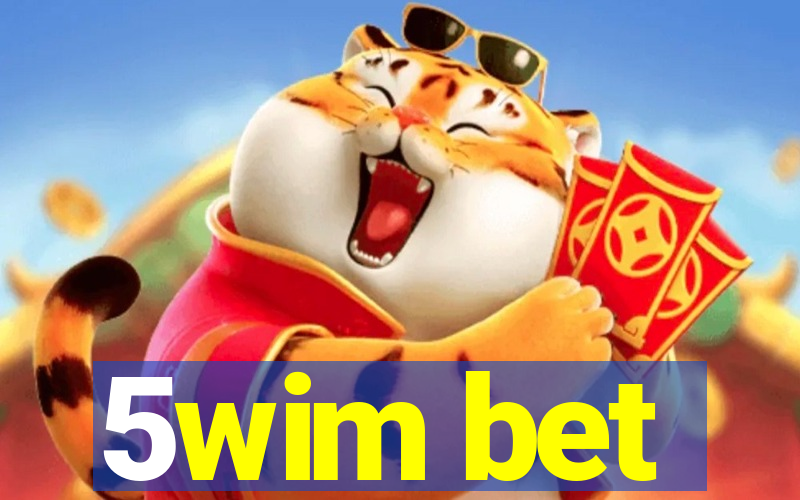 5wim bet